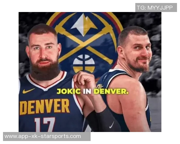 阿德尔曼强调瓦兰约基奇同场出战瓦兰实力毋庸置疑